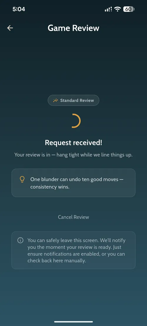 Chess Coach Pro review in progress screen reading 'Request received' with a note that you can leave and be notified when the review is ready